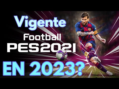 PES 2021 sigue vigente en 2023? - Opinión Personal