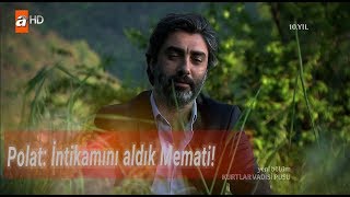 Polat, Memati'ye intikamını aldığını söylüyor (1080p HD)