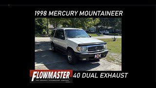 1998 Mercury Mountaineer 5.0 Flowmaster 40 Dual Exhaust