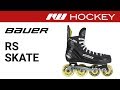 Bauer RS Skate Review