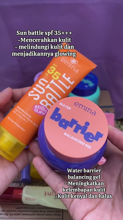 Sun battle spf 35    and water gel moist #emina