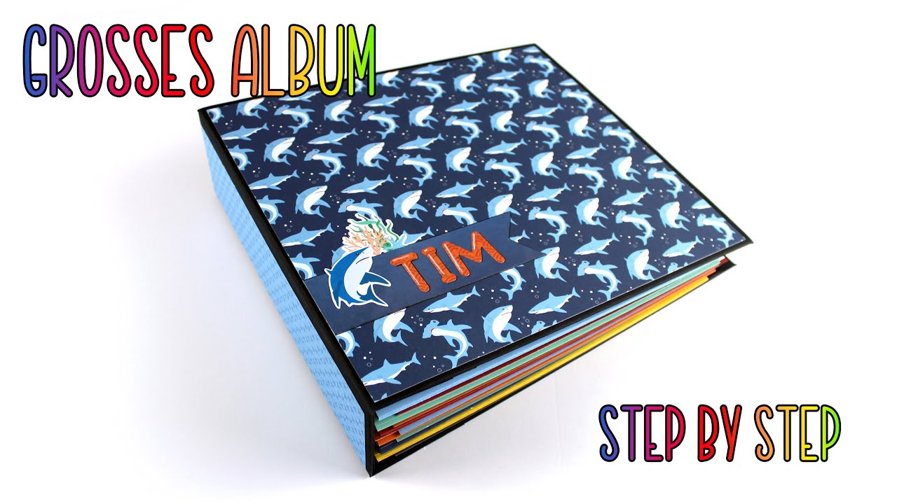 Album "Sea Life" | Step by Step Anleitung für großes Scrapbook-Album