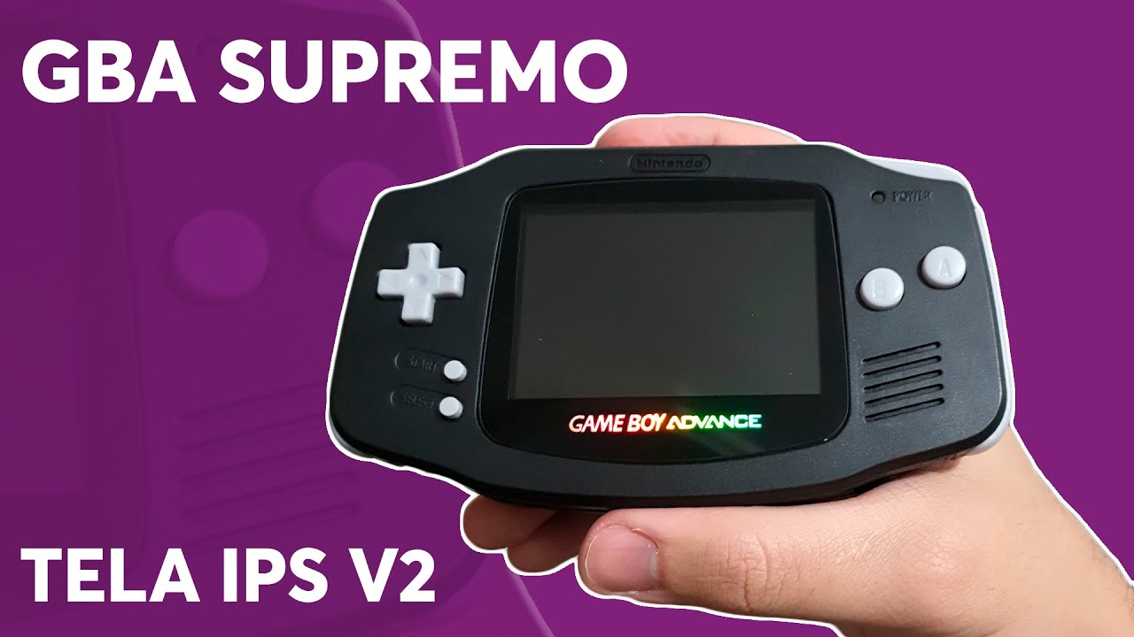 EU MODIFIQUEI UM GAME BOY ADVANCE COM TELA IPS V2 COM CUSTOM SHELL