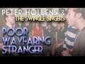 Poor wayfaring stranger  peter hollens feat swingle singers