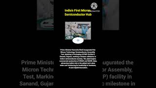 India's Major Update #MicronIndia #Semiconductor #ATMP #Sanand #MakeInIndia #IndiaTech #AIRevolution
