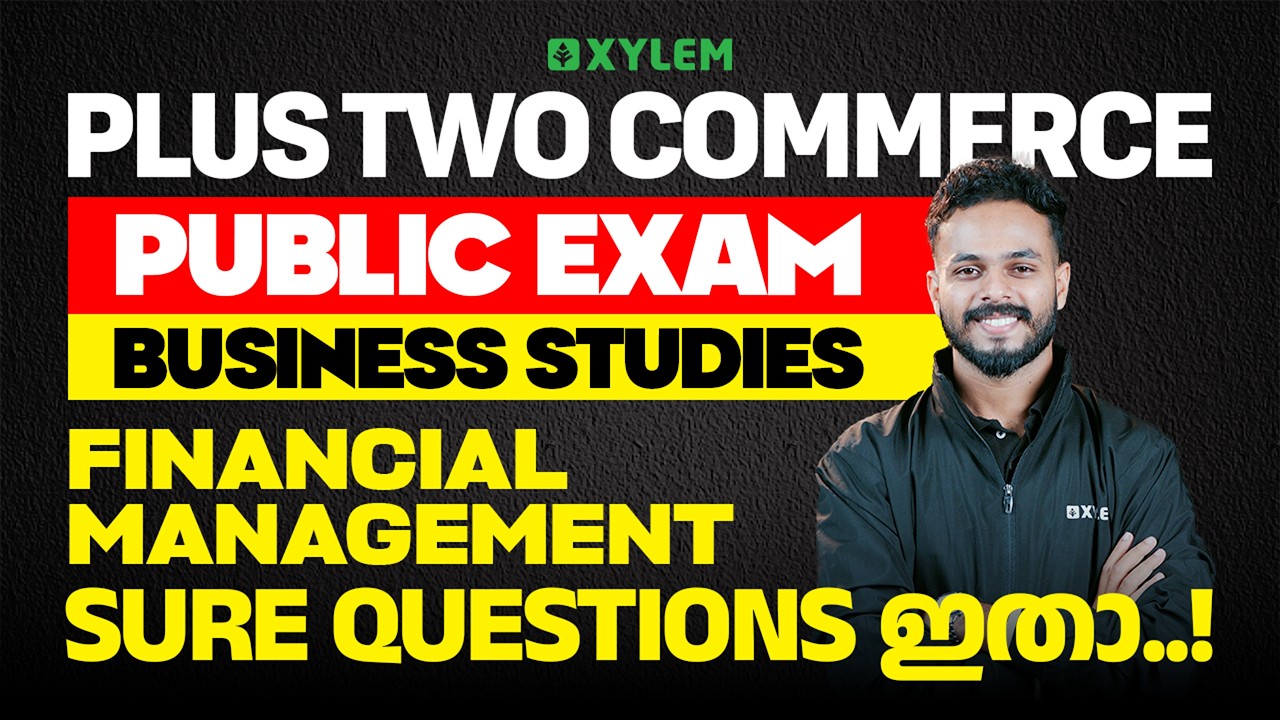 Plus Two Business Studies Public Exam | Financial Management Sure Questions ഇതാ | Xylem Commerce