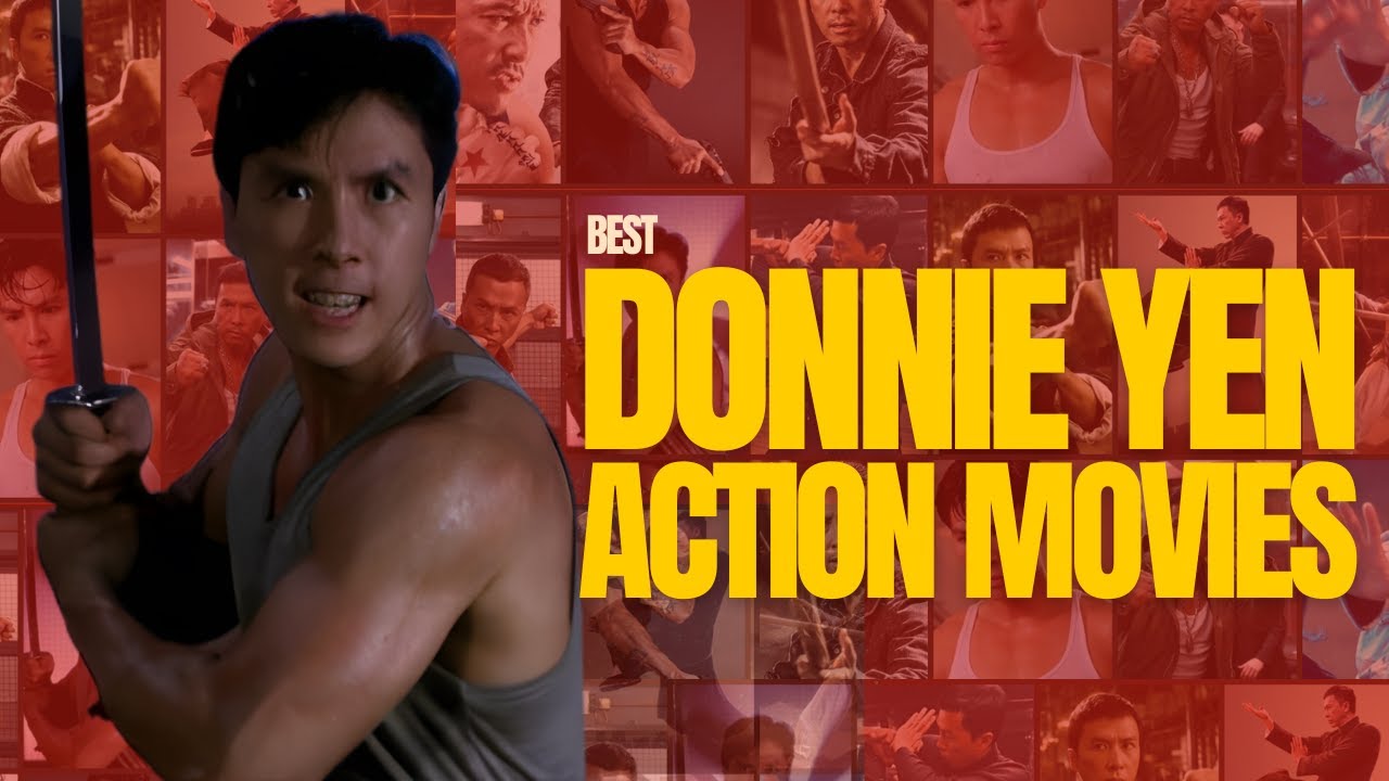 Top 10 Donnie Yen Action Movies - YouTube