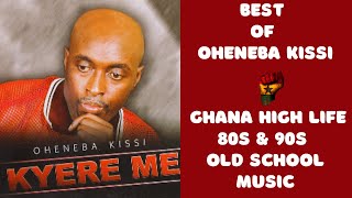 Best of Oheneba Kissi