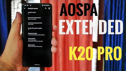AOSPA Extended ROM for k20 pro, review and installation 😇😀😁