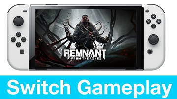 Remnant From the Ashes Nintendo Switch Gameplay