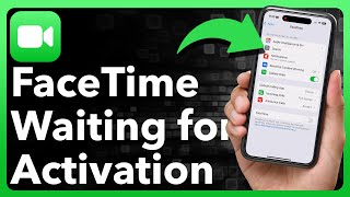 How To Fix Facetime Waiting For Activation