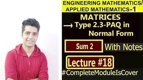 Type 2.3|Sum 2|PAQ in Formal Form|Matrices|Applied mathematics|Engineering Mathematics|Spteaching