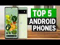 Top 5 BEST Android Phones in (2025) – Ultimate Flagships &amp; Foldables