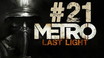 Metro Last Light Gameplay Walkthrough Part 21 - Enforcement of Peace - Chapter 21
