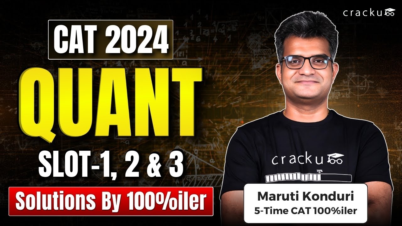 CAT 2024 Quant Slot - 1, 2 & 3 🔥Complete QA Video Solutions With ...