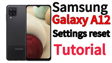 How to Reset All Settings on Samsung Galaxy A12 | Restore Default Settings Without Deleting Data
