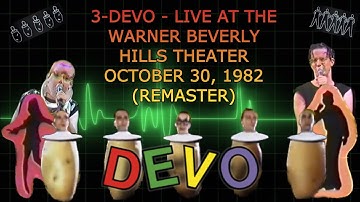 3-Devo - Live At The Warner Beverly Hills Theater October 30, 1982 (Remaster)