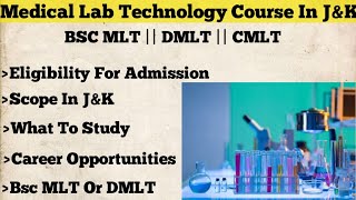 Scope Of Medical Lab Technology Course In Jk Eligibility, Career Opportunities, And More