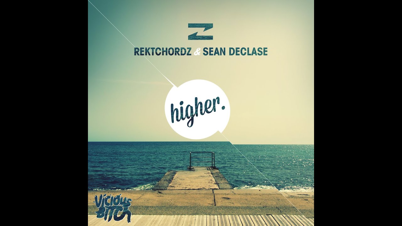 Watch Rektchordz vs. Sean Declase - Higher (Original Mix) on YouTube Watch Rektchordz vs. Sean Declase - Higher (Original Mix) on YouTube