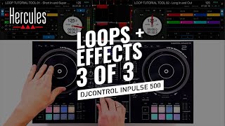 DJC Inpulse 500 - Loop & Effects Tutorial - Intermediate level 3/3 | Hercules