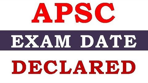 APSC EXAM DATE DECLARED