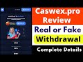 Caswex Real or Fake | Caswex.pro Review | Caswex Withdrawal | Caswex Earn Money Online | Caswex Scam