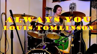 Always You (Louis Tomlinson Drum Cover)