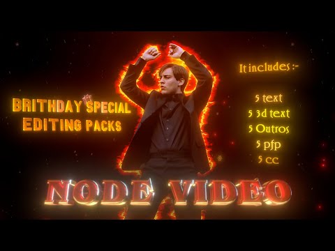 Birthday Special Free Editing Packs 🎁 l Node Video