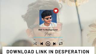 BNF Tv Background music | Latest Background music | @BnfTV screenshot 3