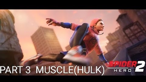 Spider fighter 2 gameplay and tutorial part 3 |muscles(hulk)| ashtergameplay |