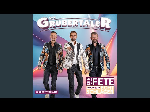 Die Grubertaler - Meilenweit in meinem Herzen