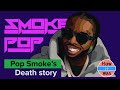 Real Story Of Pop Smoke S Death 
