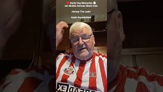 🔴 Derby Day Memories ⚪ Ian McNee German Black Cats Ha'way The Lads!#safc #sunderland