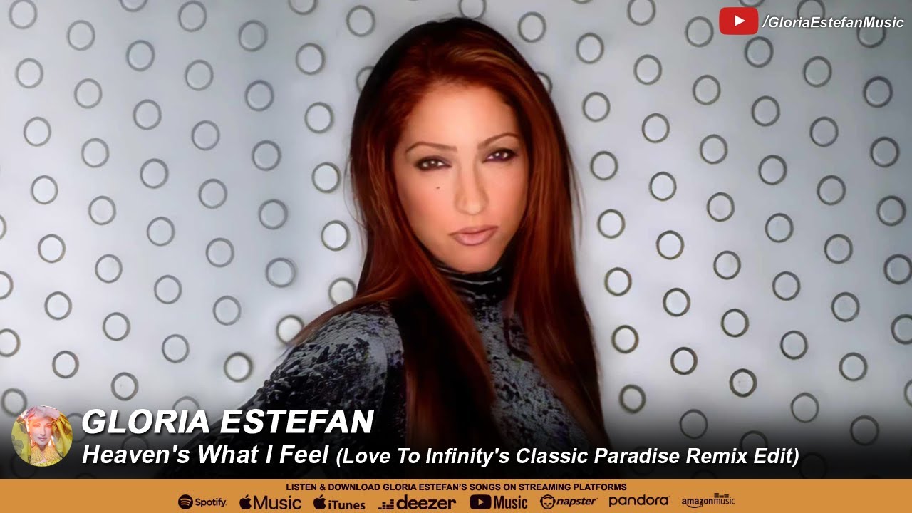 Gloria Estefan • Heaven's What I Feel (Love To Infinity's Classic