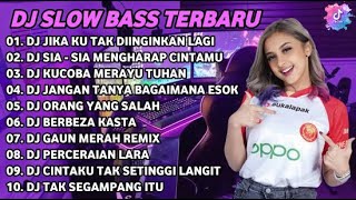 Download lagu DJ SLOW BASS TERBARU 2024 | DJ VIRAL TIKTOK FULL BASS 🎵 DJ JIKA KU TAK DIINGINKAN | FULL ALBUM