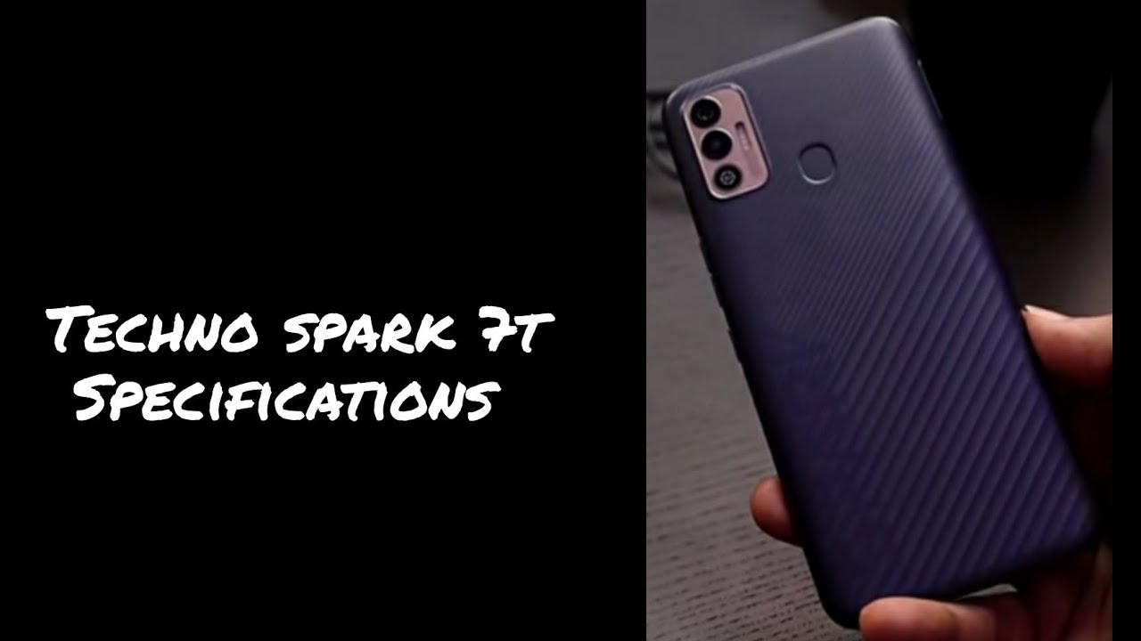 Tecno Spark 7T Specifications.