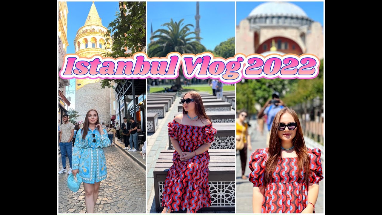 ISTANBUL SUMMER 2022 VLOG  Стамбул лето Отпуск Выходные Влог
