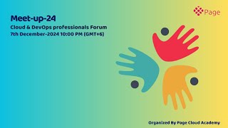 Meet-up-24 | Cloud & DevOps professionals Forum | Organized By Page Cloud Academy