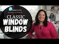 Classic Window Blinds (and Shades) for your Home! | Design Lesson 30