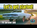 Lets get it running again! 1970 Dodge Coronet 500 with a big block and A/C!
