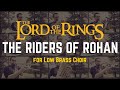 The riders of rohan  low brass choir