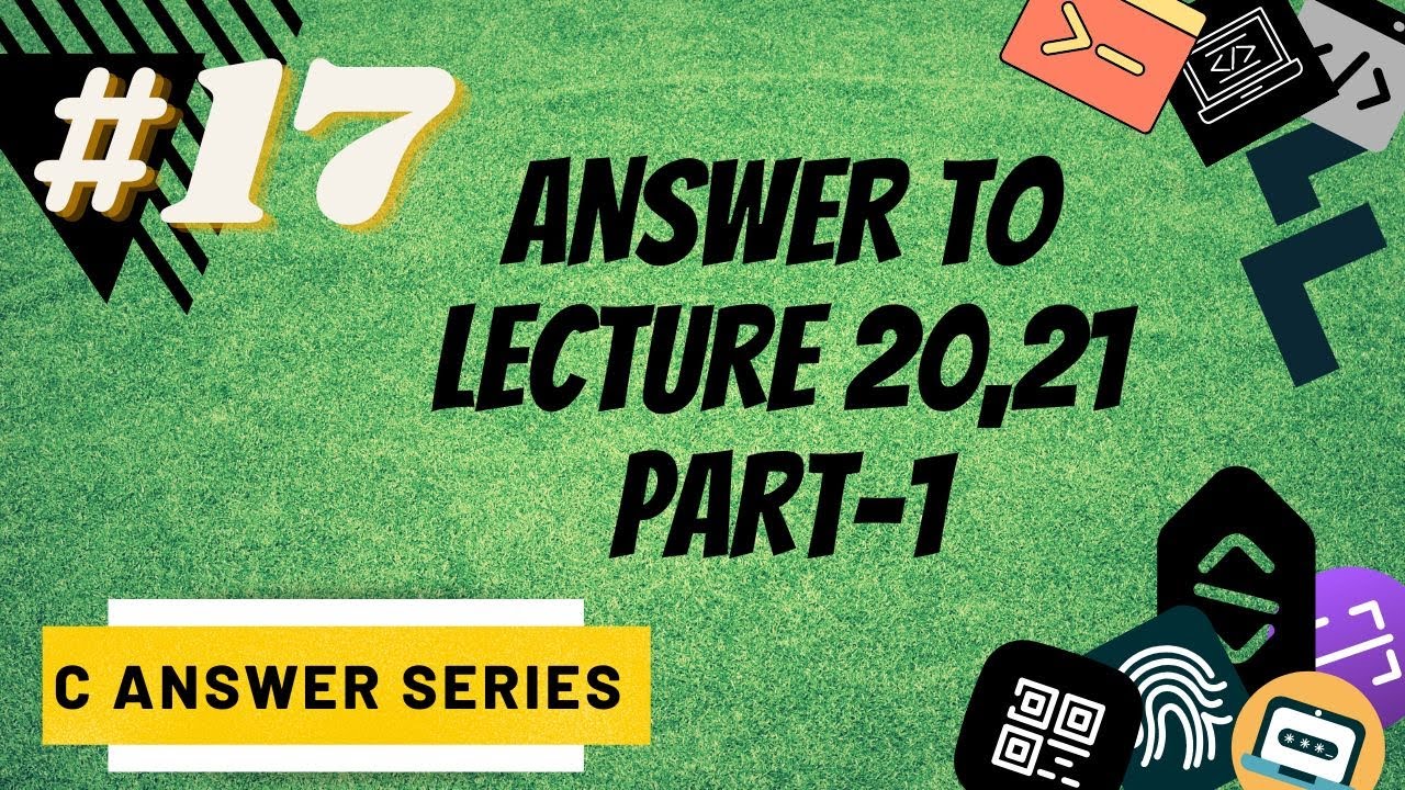 ANSWER TO LECTURE 20 AND 21 PART-1 | FUNCTIONS ANSWER | C ANSWER SERIES ...
