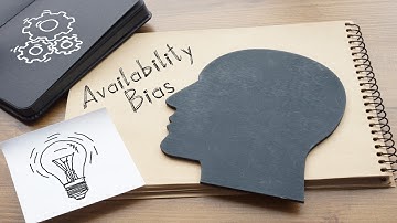 Availability Bias Examples