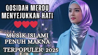 LAGU LAGU PALING BANYAK DI CARI QASIDA MERDUU MUSIK PENUH MAKNAA NUANSA ISLAMI // MUSIK GAMBUS VIRAL