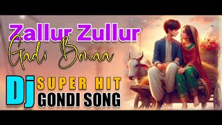 ZALUR ZULUR GADI BONA | NEW GOND DJ SONG | Gondi Dj Remix Song | FULL BASS |Pandurang-meshram