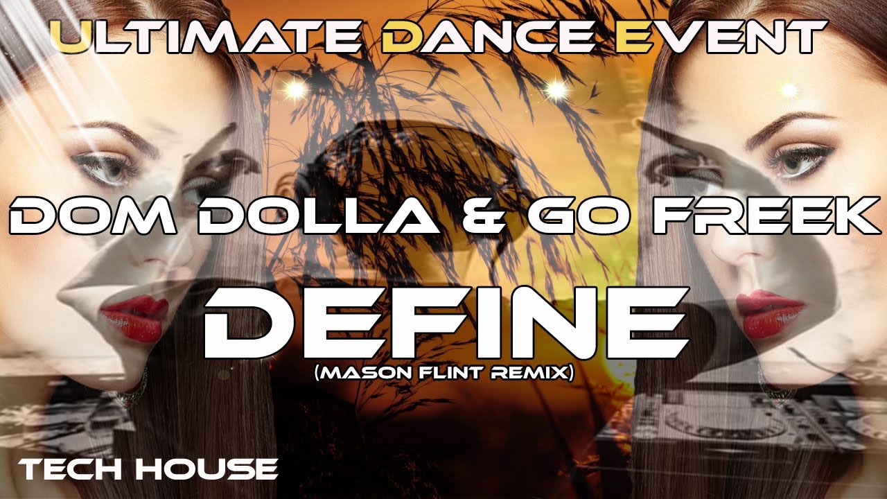 Tech-House ♫ Dom Dolla & Go Freek - Define (Mason Flint Remix)