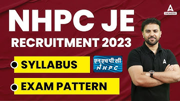 NHPC JE Syllabus 2023 | NHPC JE SYLLABUS & EXAM PATTERN 2023
