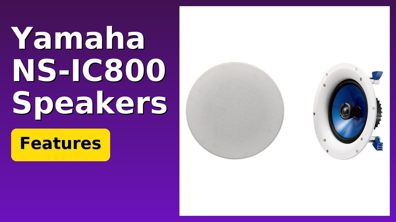 REVIEW (2025): Yamaha NS-IC800 Speakers. ESSENTIAL details. - YouTube