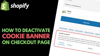 Details Shopify: How to Disable the Cookie Banner (Privacy Banner) on Checkout Page Update
