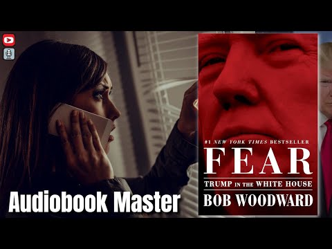 Fear Best Audiobook Summary By Bob Woodward